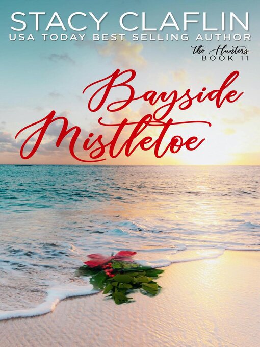 Title details for Bayside Mistletoe by Stacy Claflin - Available